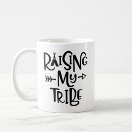 Raising my Tribe Mugg