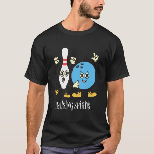 Raising Spirits Cute Motivation Bowling Design T Shirt (Framsida)