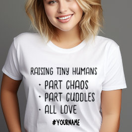 Raising Tiny Humans Cute All Kärlek Mors dag Gift T Shirt