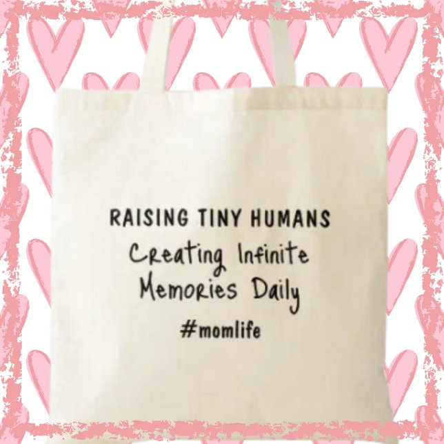 Raising Tiny Humans Cute Mamma Slogan Trendig Mors Tygkasse (Shop now and personalize your parenting story!)