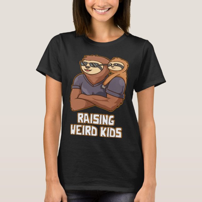 Raising Weird Kids  Dad Humor Daddy Children Famil T Shirt (Framsida)