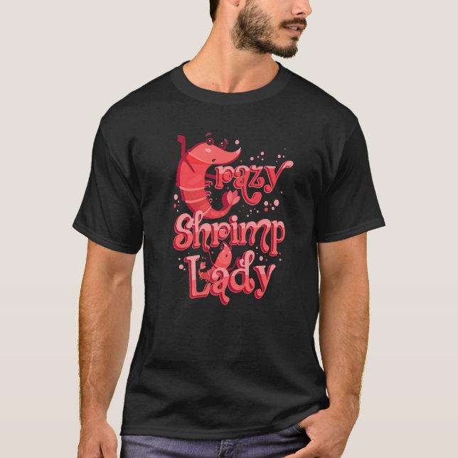 Rajp Seafood Foodie Crazy Shrimp Dam T Shirt (Framsida)
