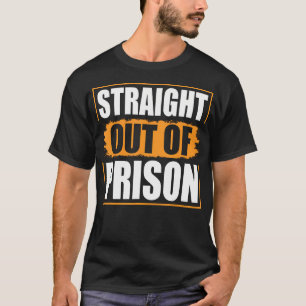 Rak Novelty utanför fängelset - den berömda jail I T Shirt