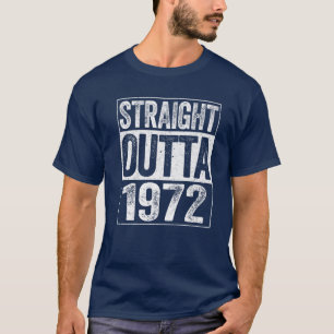 Rak Outta 1972 50th Birthday Gift T Shirt