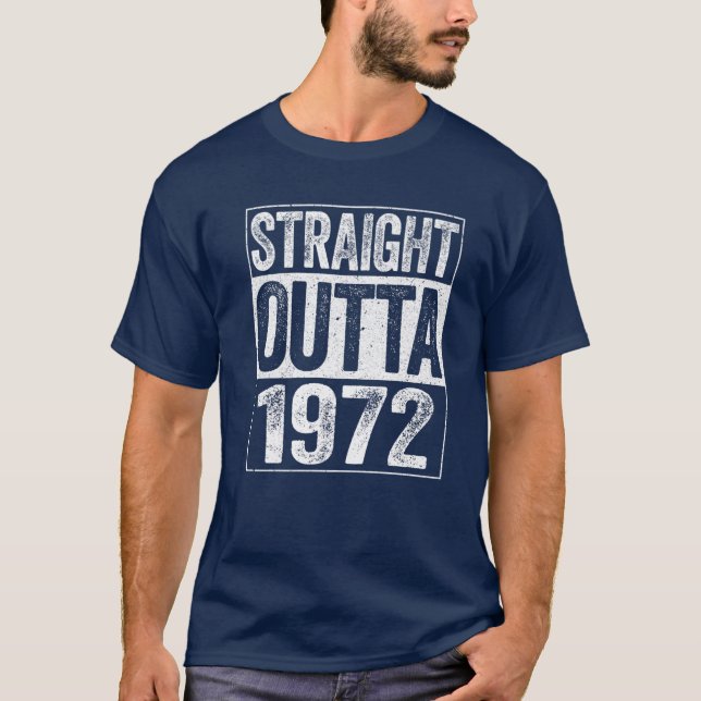 Rak Outta 1972 50th Birthday Gift T Shirt (Framsida)