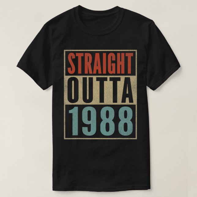 Rak Outta 1988 Funny 33rd Birthday Gag Born T Shirt (Design framsida)