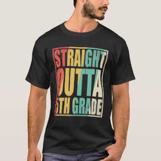 Rak Outta 5:e Klass Studenten 2021 klass i T Shirt
