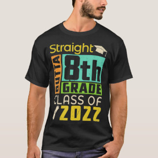 Rak Outta 8:e Klass-klassen 2022 Studenten T Shirt
