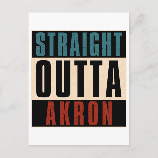 Rak Outta Akron Ohio OH Helg Vykort (Framsida)