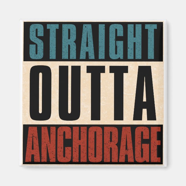 Rak Outta Anchorage Alaska AK Magnet (Framsidan)