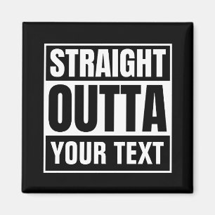 RAK OUTTA-Anpassningsbar Text Anpassa Novelty Magnet
