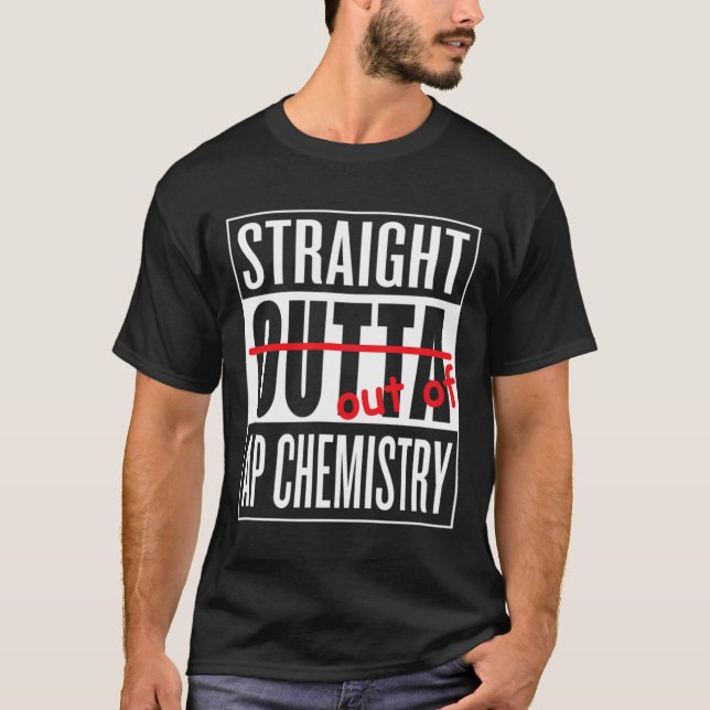Rak Outta AP Chemistry T Shirt Teacher Studen (Framsida)