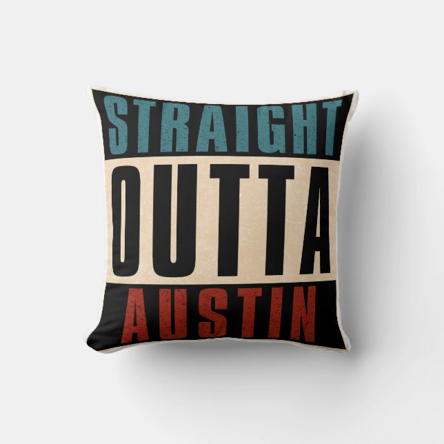 Rak Outta Austin Texas TX USA Kudde (Framsida)