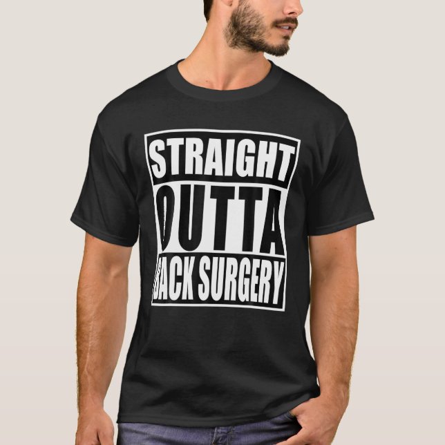 Rak Outta Back Surgery Funny Post Surgery Gif T Shirt (Framsida)