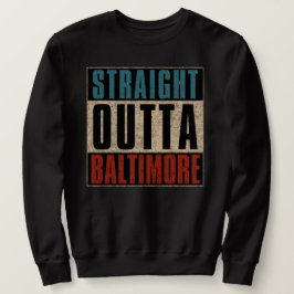Rak Outta Baltimore Maryland MD Lång Ärmad Tröja