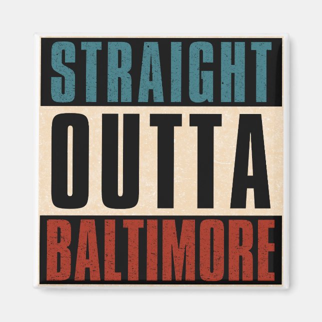 Rak Outta Baltimore Maryland MD Magnet (Framsidan)
