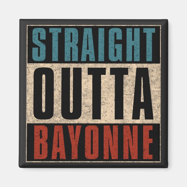 Rak Outta Bayonne New jersey NJ Magnet (Framsidan)