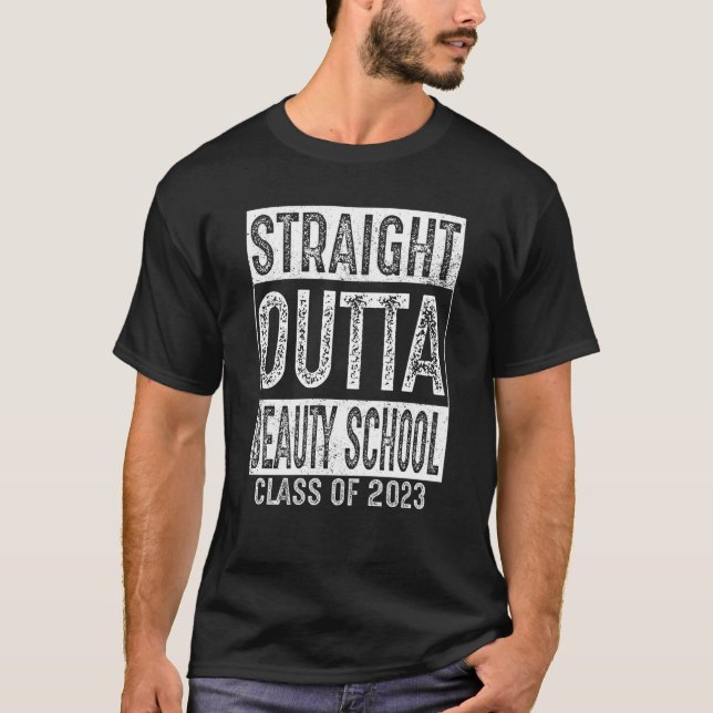 Rak Outta Beauty School Class 2023 Graduatio T Shirt (Framsida)