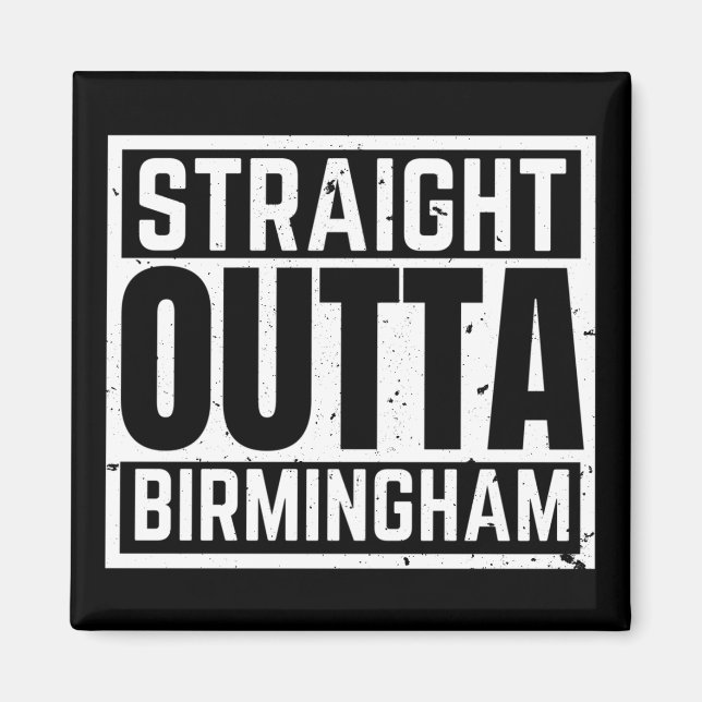 Rak Outta Birmingham Magnet (Framsidan)