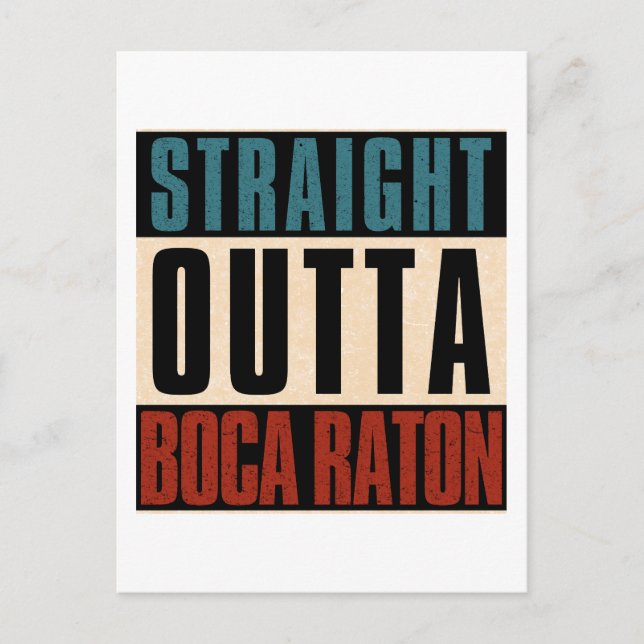 Rak Outta Boca Raton Florida FL Vykort (Framsida)