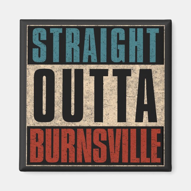 Rak Outta Burnsville Minnesota MN Magnet (Framsidan)