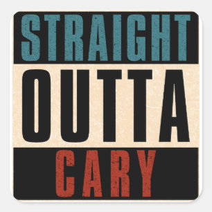 Rak Outta Cary North Carolina NC Fyrkantigt Klistermärke