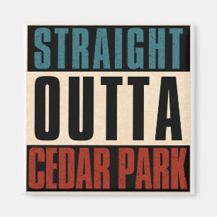 Rak Outta Cedar Park Texas TX Magnet