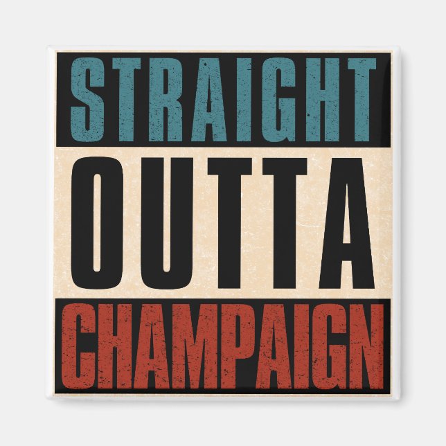 Rak Outta Champaign Illinois IL Magnet (Framsidan)