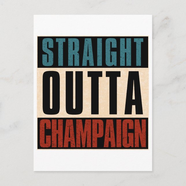 Rak Outta Champaign Illinois IL Vykort (Framsida)