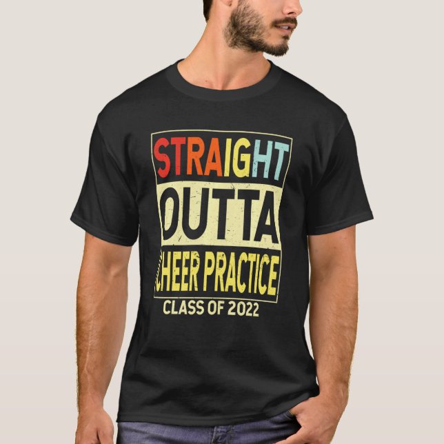 Rak Outta Cheer Practice Funny Studenten Cla T Shirt (Framsida)
