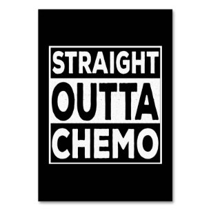 Rak Outta Chemo Bordsnummer