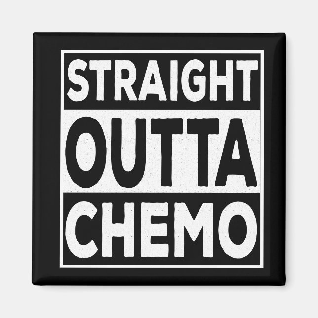 Rak Outta Chemo Magnet (Framsidan)