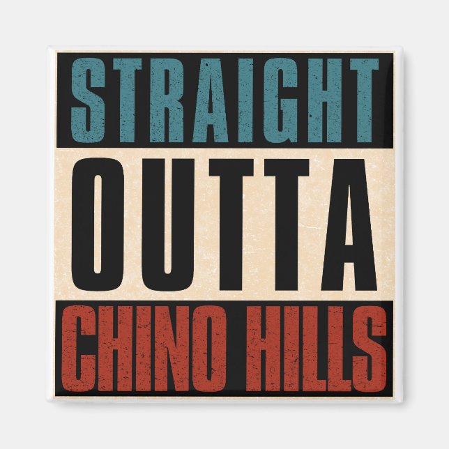 Rak Outta Chino Backe California CA Magnet (Framsidan)