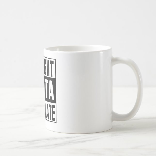 Rak Outta Chocolate Kaffemugg (Höger)