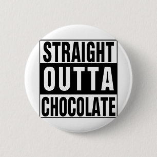 Rak Outta Chocolate Knapp