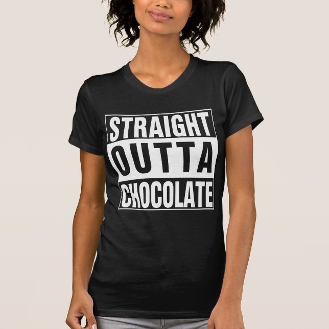 Rak Outta Chocolate T Shirt (Framsida)
