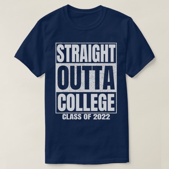 Rak Outta College Funny Studenten Gifts Clas T Shirt (Design framsida)