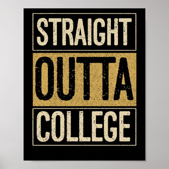 RAK OUTTA COLLEGE Graduation Senior Grad Poster (Framsidan)