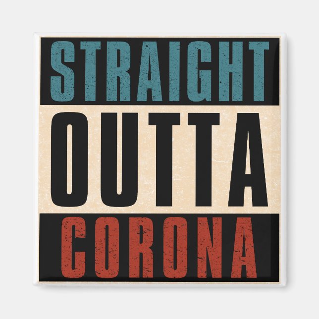 Rak Outta Corona California CA Magnet (Framsidan)