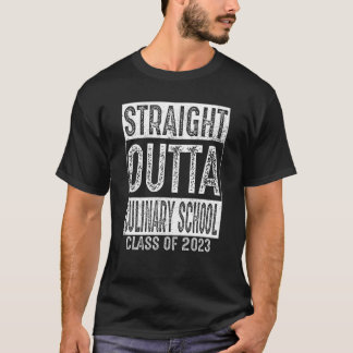 Rak Outta Culinary School Class 2023 Graduat T Shirt