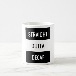 Rak Outta Decaf Coffee Mugg