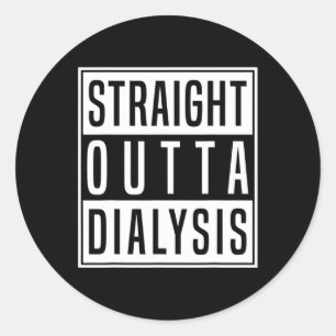 Rak Outta Dialys Njursjukdom Patientens Roligt Runt Klistermärke