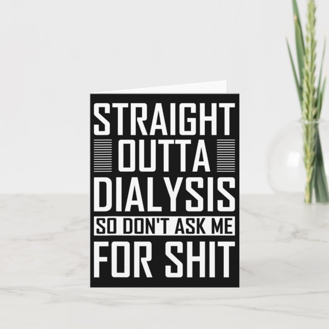 Rak Outta Dialysis Kidney Disease, så gör det inte Kort (Framsida)