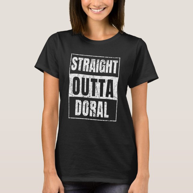 Rak Outta Doral Florida T Shirt (Framsida)