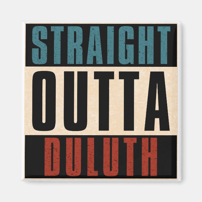 Rak Outta Duluth Minnesota MN Magnet (Framsidan)