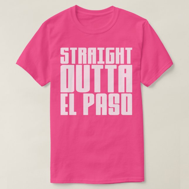 Rak Outta El Paso 1 T Shirt (Design framsida)