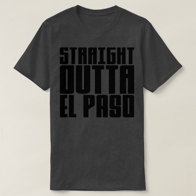 Rak Outta El Paso T Shirt (Design framsida)