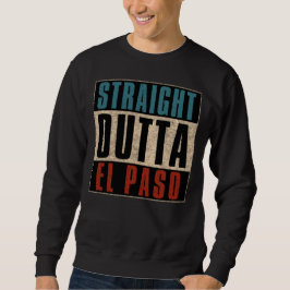 Rak Outta El Paso Texas TX USA Lång Ärmad Tröja