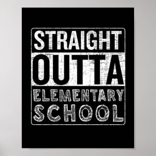 Rak Outta Elementary School Funny Class Gradu Poster