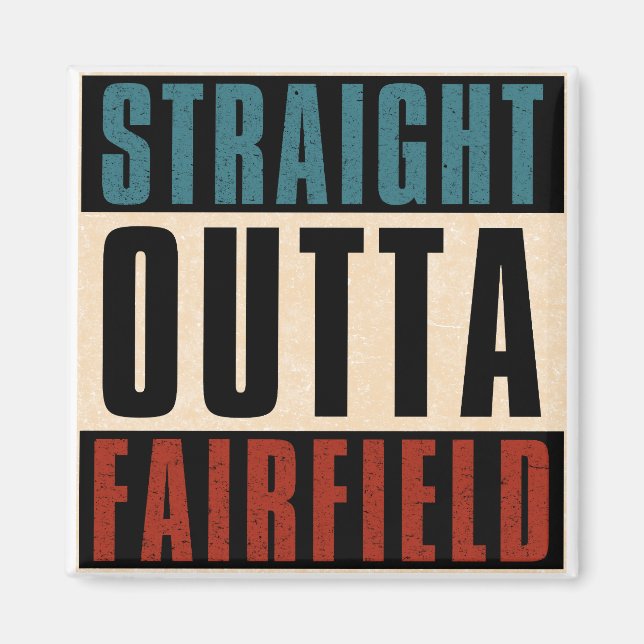 Rak Outta Fairfield California CA Magnet (Framsidan)